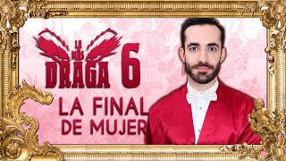 La Más Draga 6 Review La Final de Mujer [upl. by Dorman515]