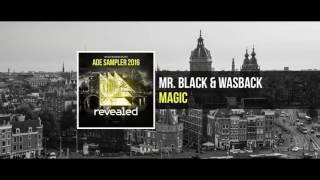 MRBLACK amp Wasback  Magic Revealed Recordings [upl. by Merari]