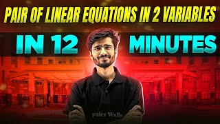 Pair Of Linear Equations In 2 Variables Complete Chapter In 12 Minutes  Class 10th Board [upl. by Atiuqan]