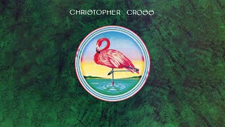 Christopher Cross  Sailing Official Lyric Video [upl. by Dahsra]