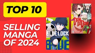 The 10 Best Selling Manga Series of 2024 [upl. by Cecilio175]