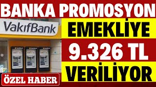 EMEKLÄ°YE PROMOSYONLAR FIRLADI AKBANK ZÄ°RAAT VAKIFBANK GARANTÄ° PROMOSYON ÃœCRETLERÄ° [upl. by Leziar]