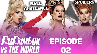 UK Vs The World S2 EPISODE 02 Spoilers  RuPauls Drag Race TOP BOTTOM amp ELIMINATION [upl. by Zicarelli475]