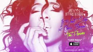 Sevyn Streeter  It Wont Stop ft Chris Brown Cahill Radio Edit [upl. by Oirasan]