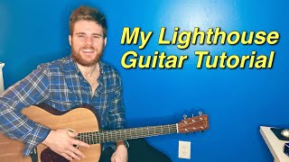 My Lighthouse  Rend Collective  Guitar Tutorial [upl. by Theda605]