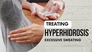 Effective Treatments for Hyperhidrosis ie Excessive Sweating [upl. by Neri]