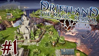 Driftland The Magic Revival pt1 Floating Islands and Magic [upl. by Anela121]