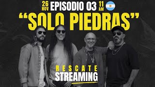 RESCATE en streaming  SOLO PIEDRAS  Episodio 3 [upl. by Archaimbaud]