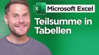 Teilsumme in Excel Tabelle erstellen einfach erklärt [upl. by Prem241]