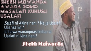 SALAFI NI WAKINA NANI  SHEKH MZIWANDA  MUHADHARA MASJID MANYEMA [upl. by Edin]