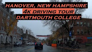 Hanover New Hampshire  4k Driving Tour  Dartmouth College [upl. by Morse756]