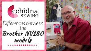 What is difference between the Brother NV180 and NV180D  Echidna Sewing [upl. by Bendick]