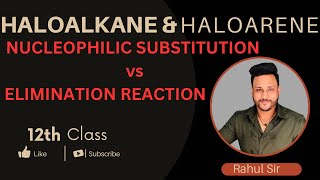 Nucleophilic Substitution vs Elimination Reaction class 12 Lecture 11 letmeteachchem [upl. by Ybrek]