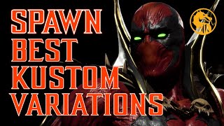 The Best Kustom Variations for Spawn  Mortal Kombat 11 Ultimate Spawn Variations Guide [upl. by Arlina106]