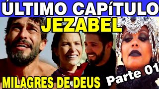 JEZABEL CAPÍTULO DE HOJE NESTA QUINTA 1403  resumo JEZABEL hoje AO VIVO ÚLTIMO CAPÍTULO parte 1 [upl. by Ssitruc]