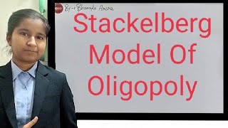 Stackelberg Model Of Oligopoly [upl. by Tosch]