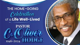 Home Going Celebration of a Life WellLived Pastor C Oliver Hodge [upl. by Philis387]