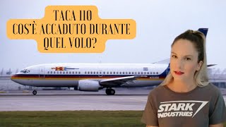 IL VOLO TACA 110 UNA STORIA SPECIALE [upl. by Aitnis]