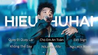 Top Những Bài Hát Hay Nhất Của HIEUTHUHAI  Playlist HIEUTHUHAI  quay đi quay lại  cho em an toàn [upl. by Ennaeilsel]