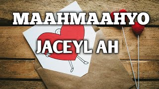 MAAHMAAHYO KU SAABSAN JACEYL [upl. by Miko]