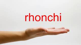 How to Pronounce rhonchi  American English [upl. by Eelrefinnej]