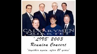 The Calvarymen Quartet Live 2003 Reunion Concert [upl. by Melvin]