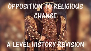 Opposition to Henry VIII’s Religious Changes [upl. by Nanis]