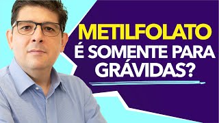 Metilfolato Benefícios Essenciais Para Homens e Mulheres  Dr Juliano Teles [upl. by Stauffer]