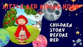 Little Red Riding Hood  STORY TIME  KIDS STORY BEFORE BED [upl. by Hoopen]