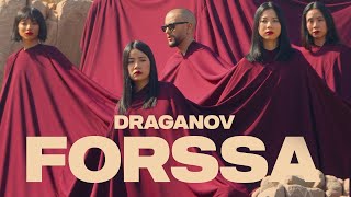 Draganov  FORSSA Official Music Video Prod by YO ASEL X DRAGANOV [upl. by Redyr]