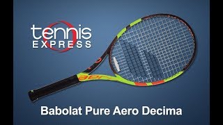 Babolat Pure Aero Decima French Open Tennis Racquet Review  Tennis Express [upl. by Dal120]