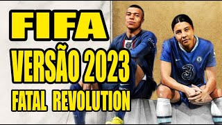 NOVO FIFA 15 VERSÃO 2023 l PATCH FATAL REVOLUTION Para FIFA 15 e FIFA 14 [upl. by Refennej818]