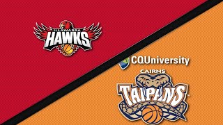 Illawarra Hawks vs Cairns Taipans  Game Highlights [upl. by Ydnas]