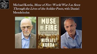 Michael Korda Muse of Fire with Daniel Mendelsohn [upl. by Ahseile]