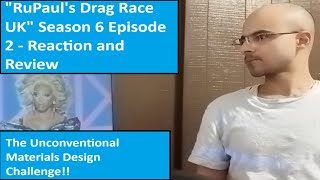 quotRuPauls Drag Race UKquot Season 6 Episode 2  Reaction and Review [upl. by Ellak]