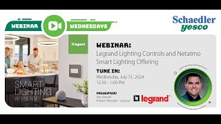 Lighting Controls amp Netatmo Smart Lighting  Webinar Wednesday [upl. by Vance455]