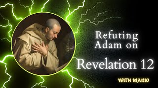 Refuting Adam aka Astrologist on Revelation 12 [upl. by Germana245]