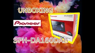 PIONEER SPHDA160DAB unboxing  rozpakowywanie radio multimedia station radio stacja multimedialna [upl. by Lennor658]