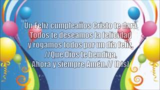 Un feliz cumpleaños Cristo te dará Letra Música Cristiana [upl. by Alphonso]