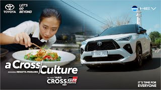 A Cross Culture with Yaris Cross HEV [upl. by Adkins]