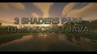 3 SOMBREADORES PARA TU MINECRAFT JAVA [upl. by Ymrej]