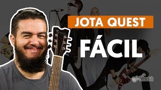 Fácil  Jota Quest aula de violão [upl. by Lekcar582]