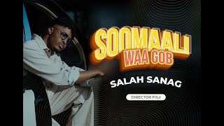 SAALAX SANAAG SOOMALI WAA GOB OFFICIAL VIDEO 2024 [upl. by Dorweiler]