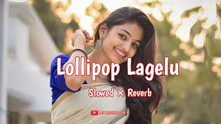 Lollipop Lagely  Slowedandreverb  Lofi song mdirshad1236 [upl. by Alegnad792]