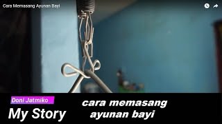 Cara Memasang Ayunan Bayi [upl. by Lienaj]