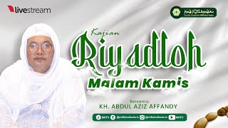 🔴 LIVE  Riyadloh Malam Kamis  KH Abdul Aziz Affandy Pondok pesantren Miftahul Huda [upl. by Artapoelc]