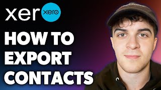 How to Export Xero Contacts Full 2024 Guide [upl. by Coniah]