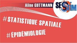 Principes et évaluation des méthodes statistiques en épidémiologie spatiale [upl. by Iand]