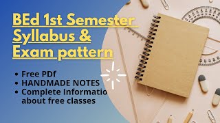 BEd 1st semester complete syllabusexam patternFree classes with handwritten notes details👍🏻❤️Watch [upl. by Weissman]