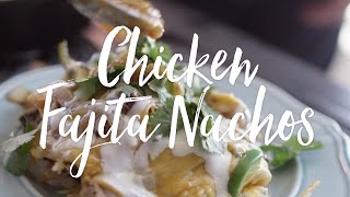 Chicken Fajita Nachos [upl. by Martreb]